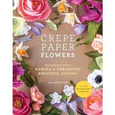 Imagen de Crepe Paper Flowers: The Beginner&#039;s Guide to Making and Arranging Beautiful Blooms