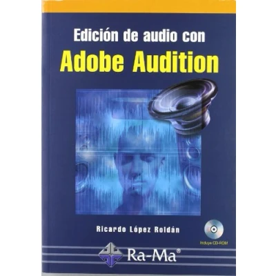 Imagen de Edición de audio con Adobe Audition. Curso práctico. (INFORMATICA GENERAL)