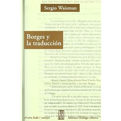 Imagen de Borges Y la Traducciﾒn: Irreverencia de Periferia (LOS SENTIDOS)