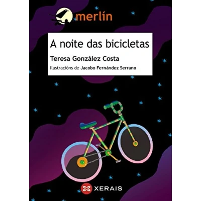 Imagen de A noite das bicicletas (INFANTIL E XUVENIL MERLÍN De 11 anos en diante)