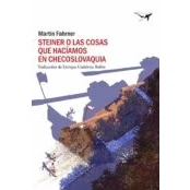 Imagen de Steiner o las cosas que hacíamos en Checoslovaquia: 37 (sajalín)