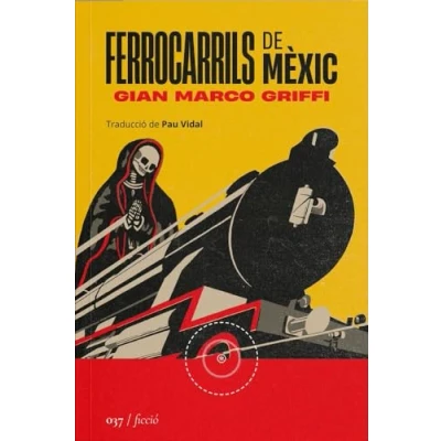 Imagen de Ferrocarrils De Mexic Pau Vidal (traducción), Gian Marco Griffi (autor)