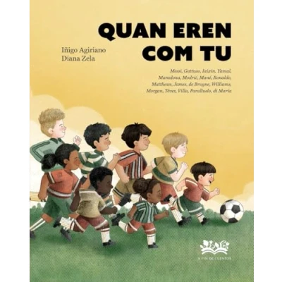 Imagen de Quan eren com tu: Messi, Gatusso, Yashin, Yamal, Maradona, Modrić, Mané, Ronaldo, Matthews, James, de Bruyne, Williams, Morgan, Tévez, Villa, Paralluelo, di María: 1 (PALADINES DEL DEPORTE)