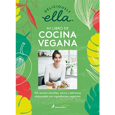 Imagen de Deliciously Ella. Mi libro de cocina vegana: 100 recetas plant based sencillas, sanas y deliciosas / Simple Vegan Recipes to Make Every Day Delicious (Salamandra fun &amp; food)