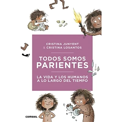 Imagen de Todos somos parientes. La Vida Y los Humanos a Lo Largo Del tiempo: Tiempo/ the Evolution of Life (Nosotros, humanos)