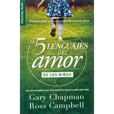 Imagen de Los Cinco Lenguajes Del Amor Para Ninos: El Secreto Amar a Ninos De Manera Eficaz (Coleccion 5 Languajes Amor)