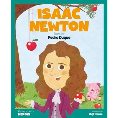 Imagen de Isaac Newton CAT: El científic que va descobrir la llei de gravetat (ELS MEUS PETITS HEROIS)
