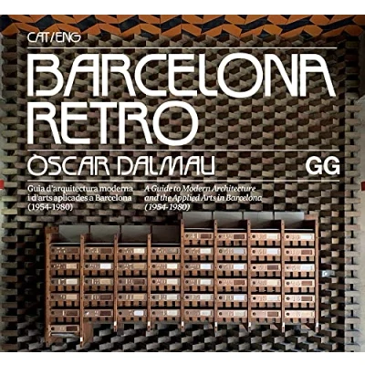Imagen de Barcelona Retro. Guia d&#039;arquitectura moderna i d&#039;arts aplicades a (1954 1980) (SIN COLECCION)