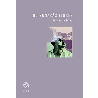 Imagen de No soñarás flores (SIN COLECCION)