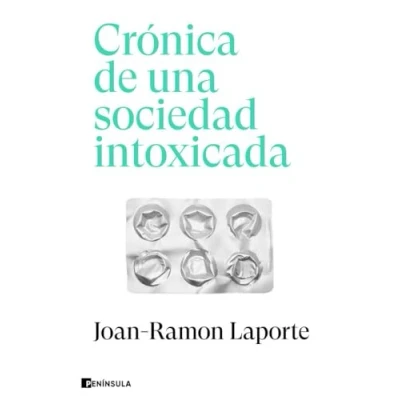 Imagen de Crónica de una sociedad intoxicada (ACTUALIDAD)