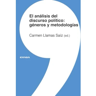 Imagen de EL ANÁLISIS DEL DISCURSO POLÍTICO: GÉNEROS Y METODOLOGÍAS: 14 (Lingüística)