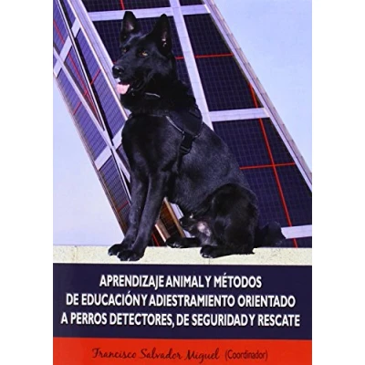 Imagen de Aprendizaje animal y métodos de educación adiestramiento orientado a perros (SIN COLECCION)