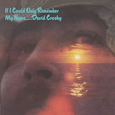 Imagen de David Crosby If Could Only Remember My Name (50Th Anniversary Edition) 2 Cd