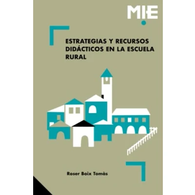 Imagen de Estrategias y recursos didácticos en la escuela rural: 011 (Diseño desarrollo curricular)