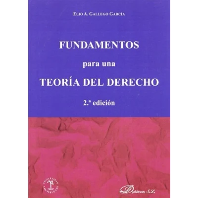 Imagen de Fundamentos Para Una Teoría Del Derecho 2ª Edición (SIN COLECCION)