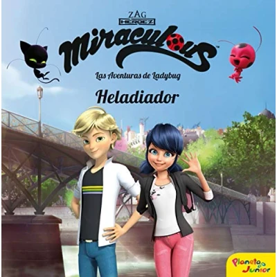 Imagen de Miraculous. Las aventuras de Ladybug. Heladiador: Cuento