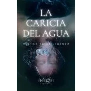 Imagen de LA CARICIA DEL AGUA