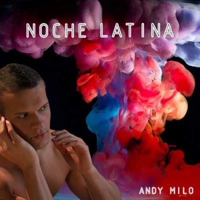 Imagen de Noche Latina Andy Milo