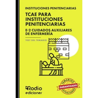 Imagen de TCAE para Instituciones Penitenciarias. E 2 Cuidados auxiliares de enfermería. Test del Temario (OPOSICIONES)