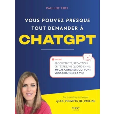 Imagen de Vous Pouvez Presque Tout Demander À Chatgpt (ebook)
