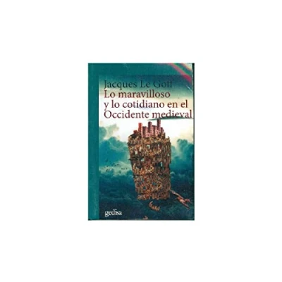 Imagen de lo maravilloso y cotidiano en el Occidente medieval: 302644 (CLADEMA / HISTORIA)