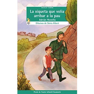 Imagen de La Xiqueta Que Volia Arribar A Pau: 58 (Micalet Teatre)