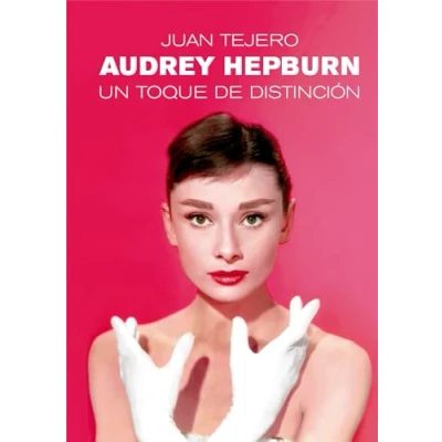 Imagen de Audrey Hepburn. Un Toque De Distinción