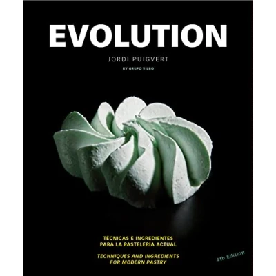 Imagen de EVOLUTION (ESP ING): NUEVAS TECNICAS E INGREDIENTES PARA LA PASTELERIA ACTUAL