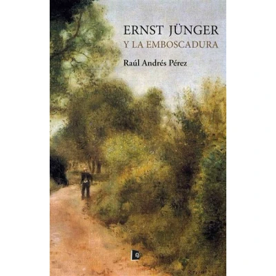 Imagen de Ernst Junger Y La Emboscadura