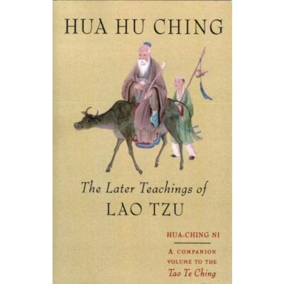 Imagen de Hua hu ching: the later teachings of lao tzu
