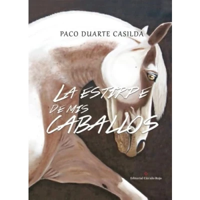 Imagen de La estirpe de mis caballos (SIN COLECCION)