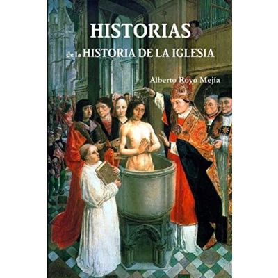 Imagen de Historias De La Historia Iglesia