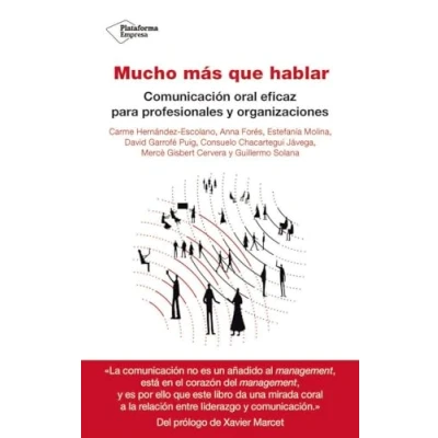 Imagen de Mucho más que hablar: Comunicación oral eficaz para profesionales y organizaciones (EMPRESA)
