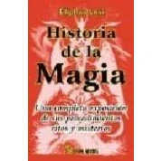 Imagen de Historia De La Magia: Una Completa Exposicion Sus Procedimient Os R