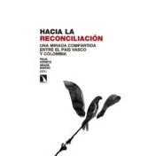 Imagen de Hacia La Reconciliacion: Una Mirada Compartida Entre El Pais Vasco Y C