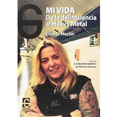 Imagen de Mi vida: De la delincuencia al heavy metal (EL GARAJE)