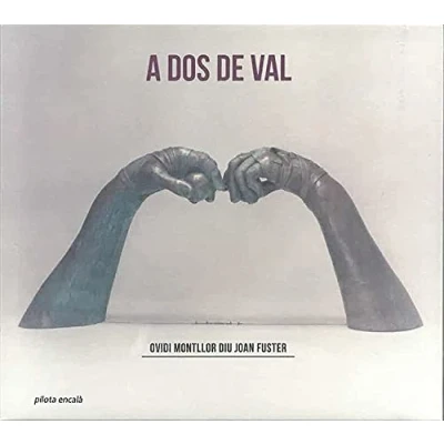 Imagen de A Dos De Val Ovidi Montllor Diu Joan Fuster Varios