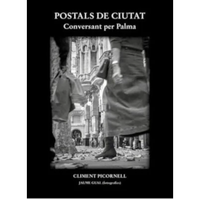 Imagen de POSTALS DE CIUTAT: Conversant per Palma: 54 (Els Fiters)