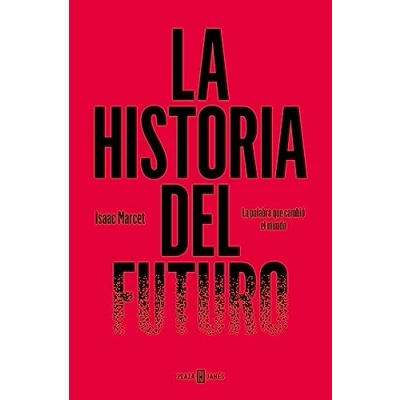 Imagen de La historia del futuro: palabra que cambió el mundo (Obras diversas)