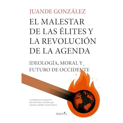 Imagen de el MALESTAR de LAS ÉLITES y LA REVOLUCIÓN AGENDA: Ideología, moral futuro Occidente (Reflejos Actualidad)