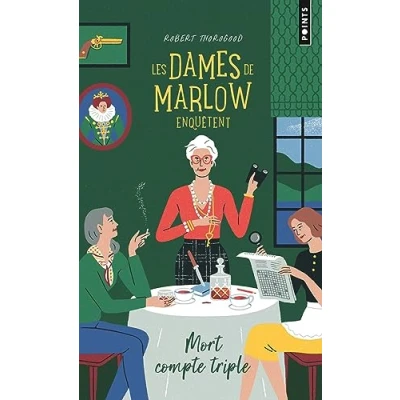 Imagen de Les Dames De Marlow Enquêtent. Mort Compte Triple