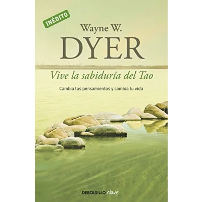 Imagen de Vive la sabiduría del Tao: cambia tus pensamientos y tu vida (Clave)