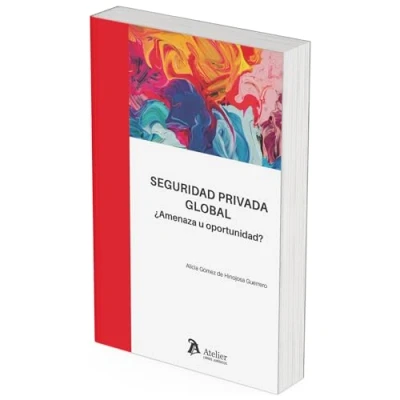 Imagen de Seguridad privada global. ¿Amenaza u oportunidad?