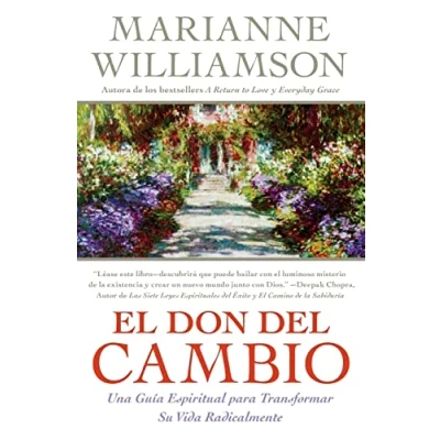 Imagen de Don del Cambio, El: Una Guia Espiritual para Transformar Su Vida Radicalmente (Spanish Edition)