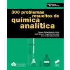 Imagen de 300 problemas resueltos de quimica analitica: 41 (Ciencias Químicas)