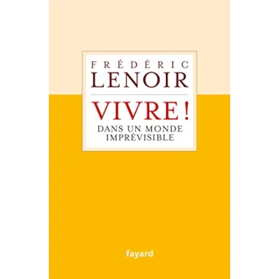 Imagen de Vivre !: Dans Un Monde Imprévisible