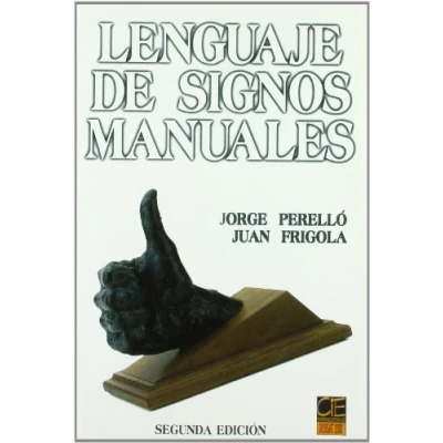 Imagen de Lenguaje de signos Manuales (2ª Edición) (SIN COLECCION)