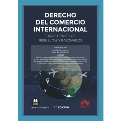 Imagen de Derecho del Comercio Internacional. Casos prácticos resueltos y razonados: 1 (Monografía)