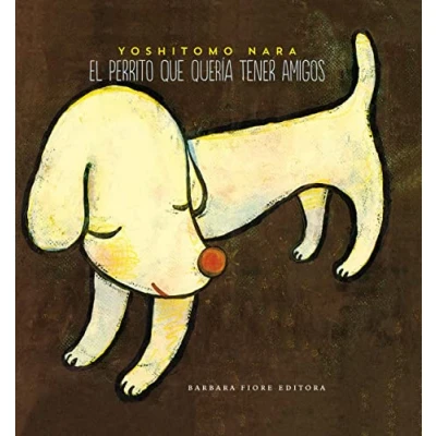 Imagen de El perrito que quería tener amigos (SIN COLECCION)
