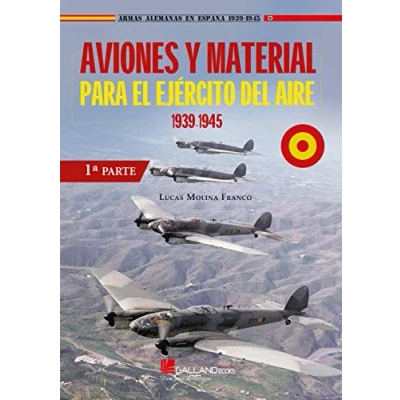 Imagen de Aviones y material para el Ejército del Aire.1939 1945 (1ª parte): 000000000000000 (Armas Alemanas en España 1939 1945)